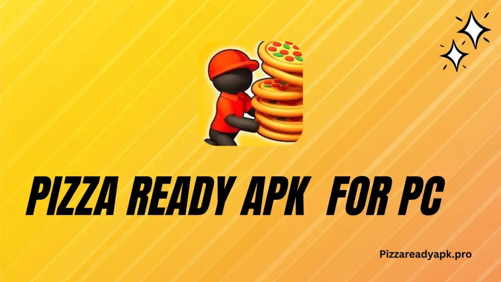 Pizza Ready APK For PC