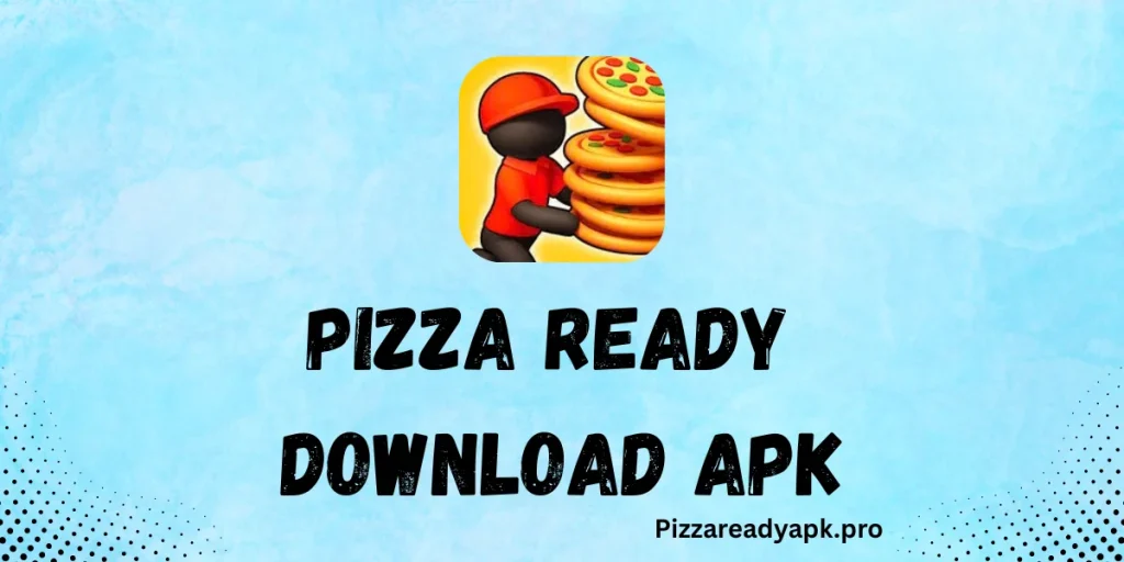 Pizza Ready Download APK